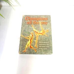 Vintage Book Champions all The Way Whitman Real Life Stories, Sports